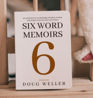 Six Word Memoirs 2023