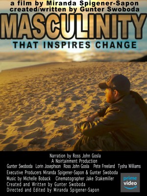 Masculinity That Inspires Change written by Gunter Swoboda directed by Miranda Spigener-Sapon