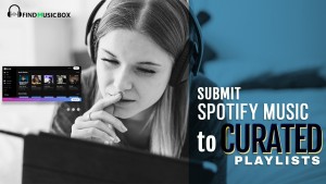 submit spotify music to curated playlists May