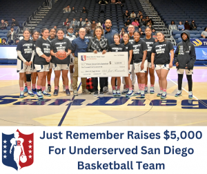 Just Remember Raises $5,000 For Underserved San Diego Basketball Team