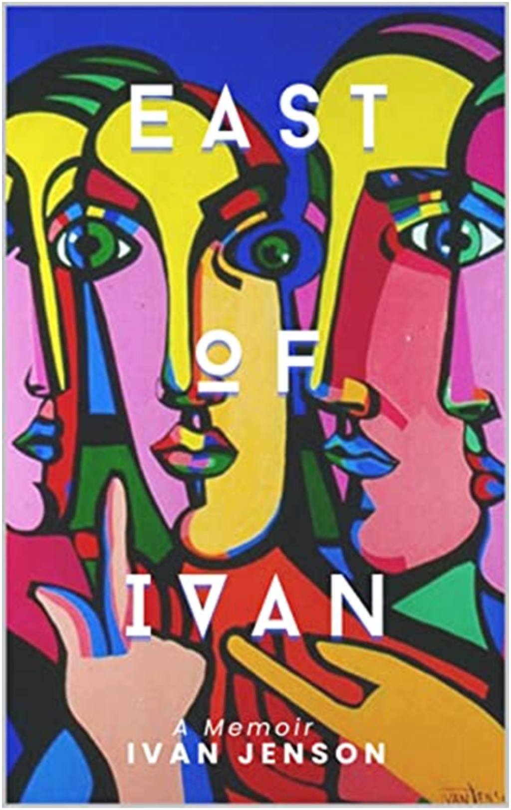 book-news-east-of-ivan-a-memoir-by-pop-art-icon-ivan-jenson-has-been