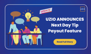 UZIO ANNOUNCES Next Day Tip Payout Feature