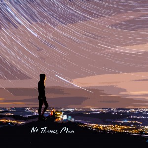 No Thanks, Man Highlights Mental Health Awareness Month with Single Release