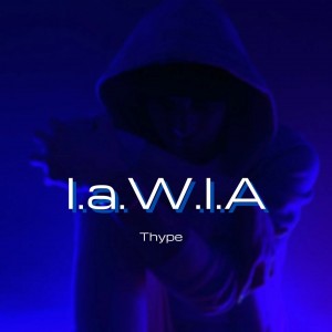 Thype - I.a.W.I.A cover art