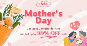 Leawo Mother s Day Sale