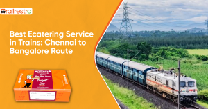 Ecatering Service in Trains Chennai to Bangalore Route