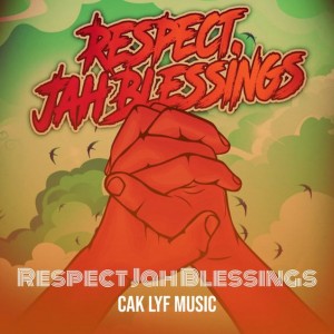 Respect Jah Blessings