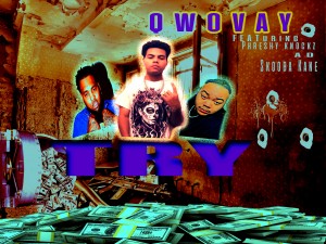 Qwovay feat AD ,Skooba kane ,and Phreshy Knockz