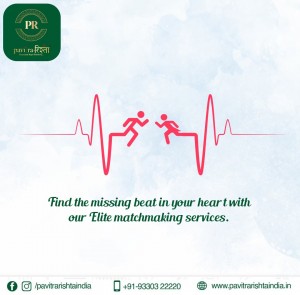 Pavitra Rishta Matchmaking: Your Journey to Forever Begins Here: Find Your Soul Mate with us