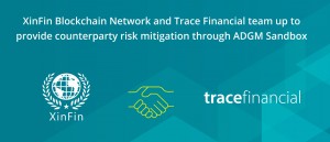XinFin partnership with TraceFinancial Team