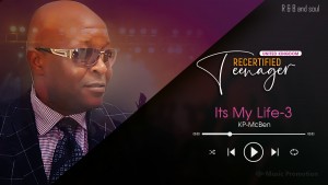 'Its My Life-3' by Recertified Teenager