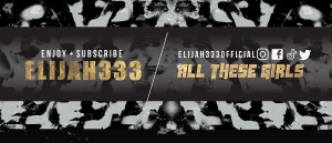 elijah spotify banner all the girls 3