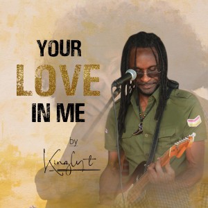 'Your Love In Me' & 'Pretty Lady' by Kingly T