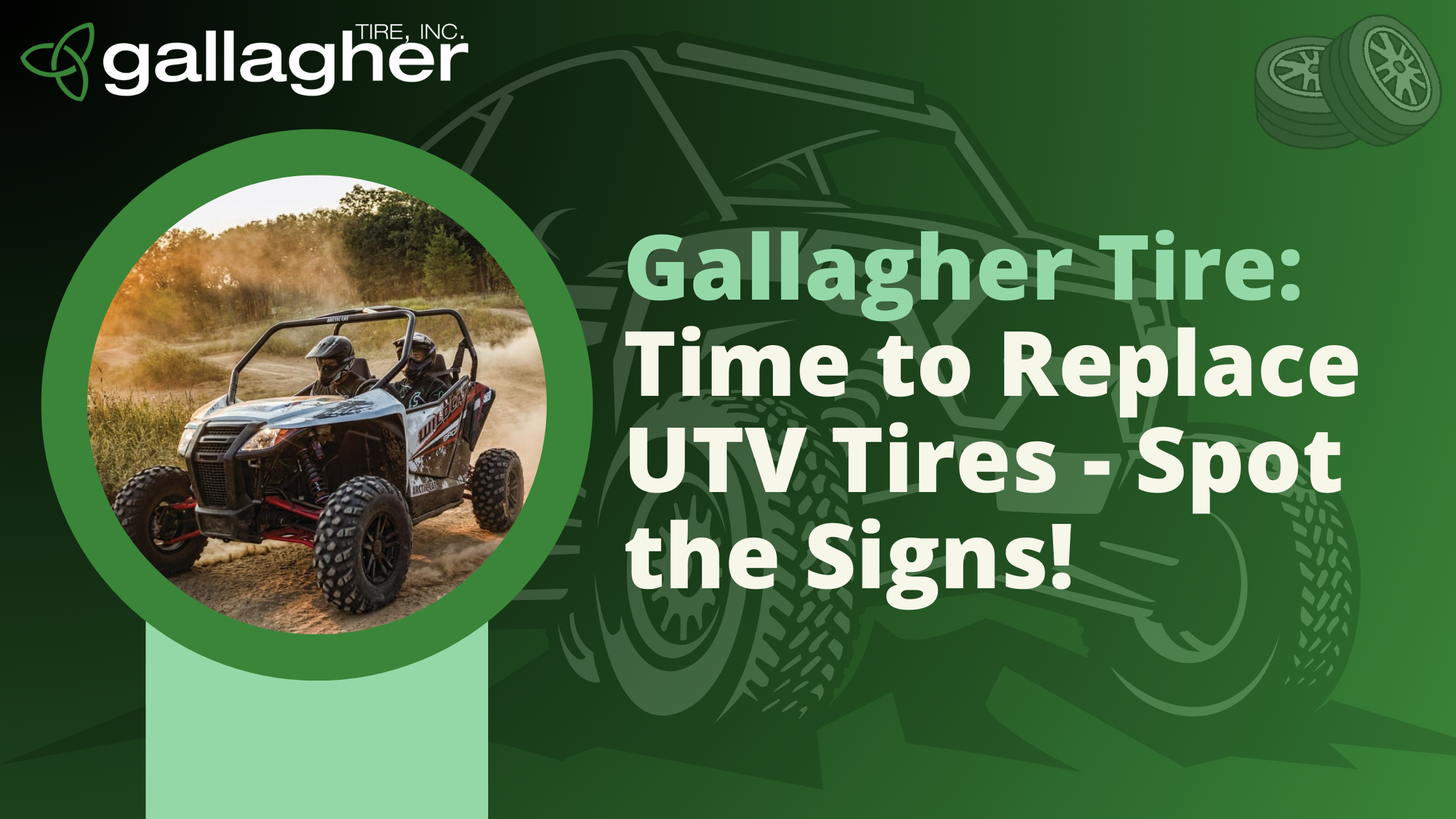 Gallagher Tire Time to Replace UTV Tires Spot the Signs! IssueWire