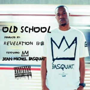 Old School Feat. Jean-Michel Basquiat