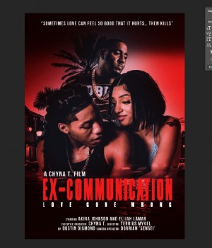 Amazon's Bestselling Author Chyna T. takes us on a rollercoaster of emotions in her new film, Ex-Communication.