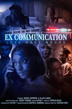 Amazon's Bestselling Author Chyna T. takes us on a rollercoaster of emotions in her new film, Ex-Communication.