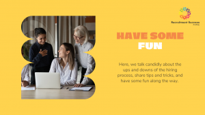 Here, we talk about the ups and downs of the hiring process