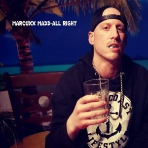 Rising Star Marcuxx Madd Has Dropped His Latest Song 'All Right'