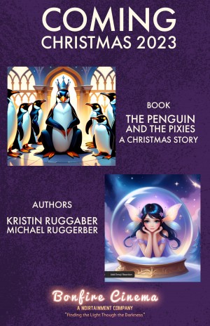 The Penguin and the Pixies by Kristin and Michael Ruggaber
