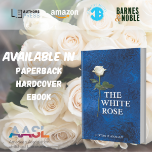 2023 AASL National Conference presents The White Rose by Burton Flanagan