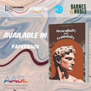 2023 AASL National Conference presents Masculinity and Femininity by Dr. Colm McAindriu