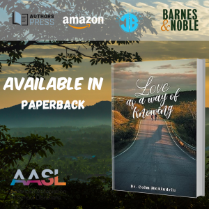 2023 AASL National Conference presents Love as a Way of Knowing by Dr. Colm McAindriu