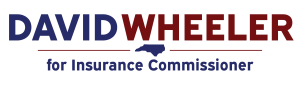 David B. Wheeler, Candidate for NC Commissioner of Insurance