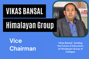 Vikas Bansal Himalayan Group