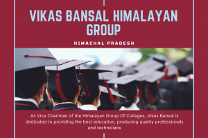 Vikas Bansal Himalayan Group
