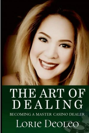 Casino Industry Jobs. Lorie Deoleo has come up with Her Book ‘The Art of Dealing: Becoming a Master Casino Dealer’