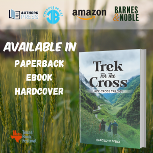 2023 Texas Book Festival presents Trek for the Cross by Harold W. Weist