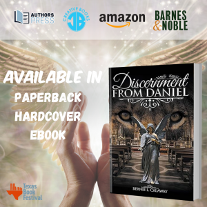 2023 Texas Book Festival presents Discernment from Daniel by Bernie L. Calaway
