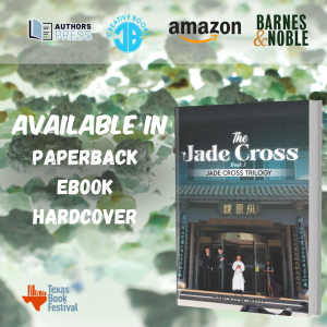 2023 Texas Book Festival presents Jade Cross Trilogy: The Jade Cross (Book 3) by Harold W. Weist