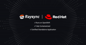 Raysync Introduces High speed Large File Transfer Platform Built on Red Hat Enterprise Linux Ecosyst