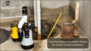 Trust Guardian Foundation Repair for Sump Pump Installation