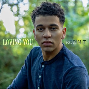 Robin T - Loving You