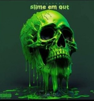 Slime em out