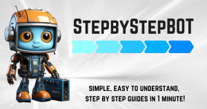 StepbyStepBOT Step by step guides