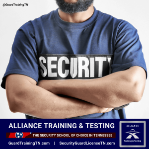 Join Alliance Training and Testing for Professional Security Guard License Training in Tennessee