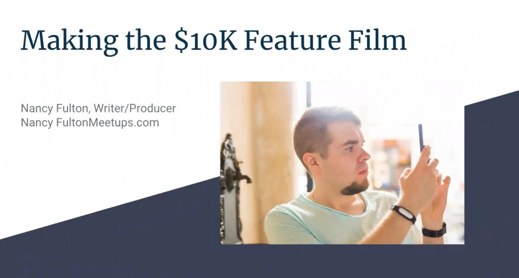 Making a Profitable Feature Film or Documentary for 10000 Making a Profitable Feature Film or Documentary for 10000