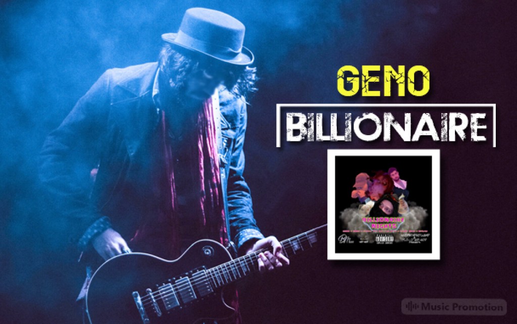 Billionaire by Geno Billionaire by Geno