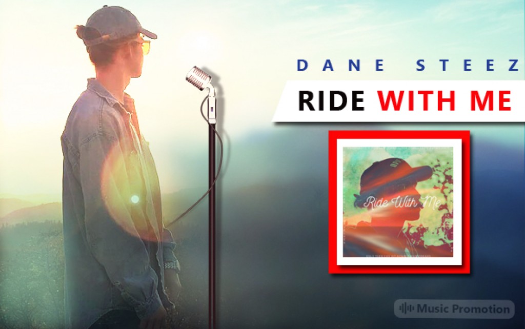 Ride With Me by Dane Steez Ride With Me by Dane Steez