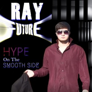 Ray Future single cover (Hype - On the smooth side)