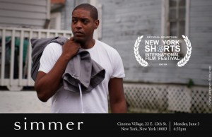 “Simmer”  Dramatic Short Fims-Official Selection by the New York Short International Film Festival 