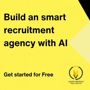 LoupeRecruit - Helping recruitment firms be efficient in one click