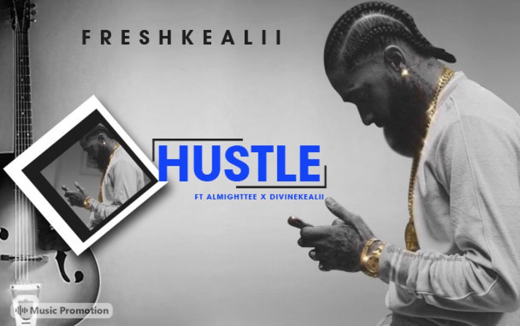 HUSTLE by FreshKeAlii HUSTLE by FreshKeAlii