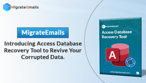 MigrateEmails Introducing Access Database Recovery Tool to Revive Your Corrupted Data 2