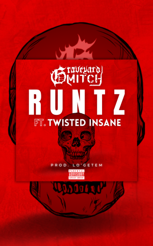 Graveyard Mitch - RUNTZ (feat. Twisted Insane)