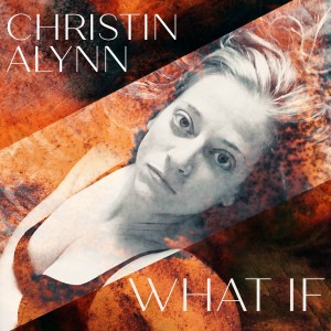 Christin Alynn - Emerging Singer/Songwriter